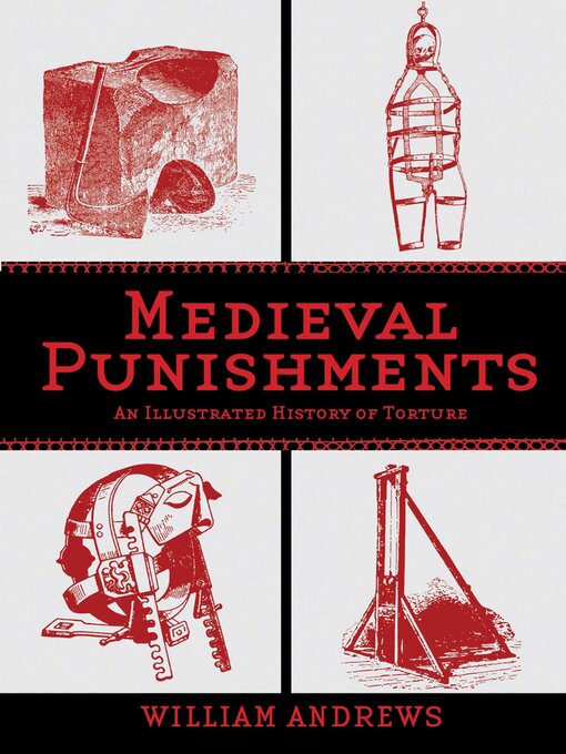 Title details for Medieval Punishments by William Andrews - Available